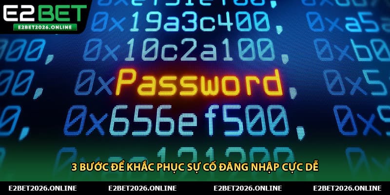 3 bước để khắc phục sự cố đăng nhập cực dễ